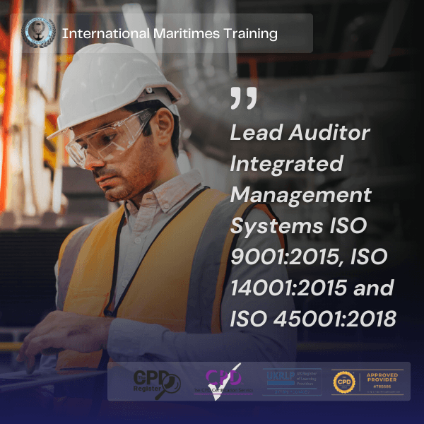 Lead Auditor Integrated Management Systems ISO 9001:2015, ISO 14001:2015 and ISO 45001:2018