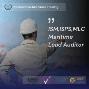 ISM, ISPS, MLC Maritime Lead Auditor