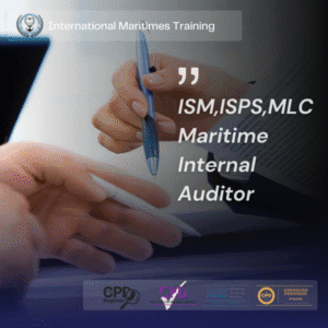 ISM,ISPS,MLC Maritime Internal Auditor