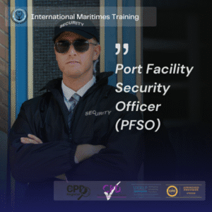 Port Facility Security Officer (PFSO) ISPS Training